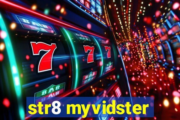 str8 myvidster